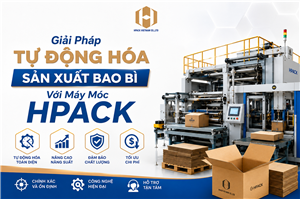 Giải Pháp Tự Động Hóa Sản Xuất Bao Bì Với Máy Móc Hpack