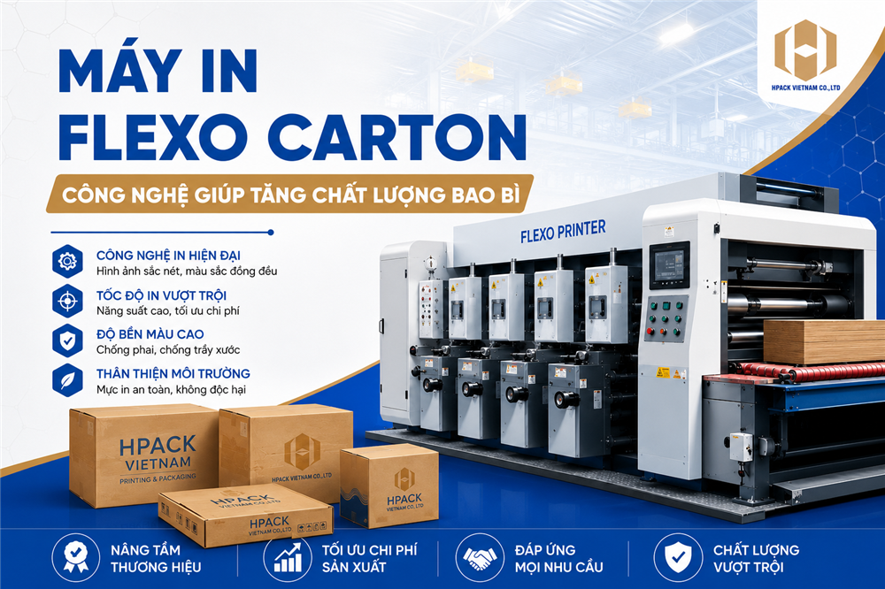 Máy In Flexo Carton Công Nghệ Hiện Đại Cho Nhà Máy Hpack