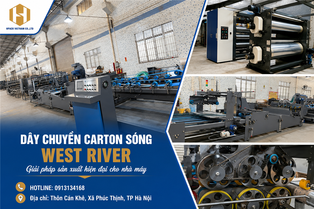 Giải Pháp Sản Xuất Bao Bì Hiện Đại: Dây Chuyền Carton Sóng West RiverTối Ưu Sản Xuất Bao Bì Với Dây Chuyền Carton Sóng West River