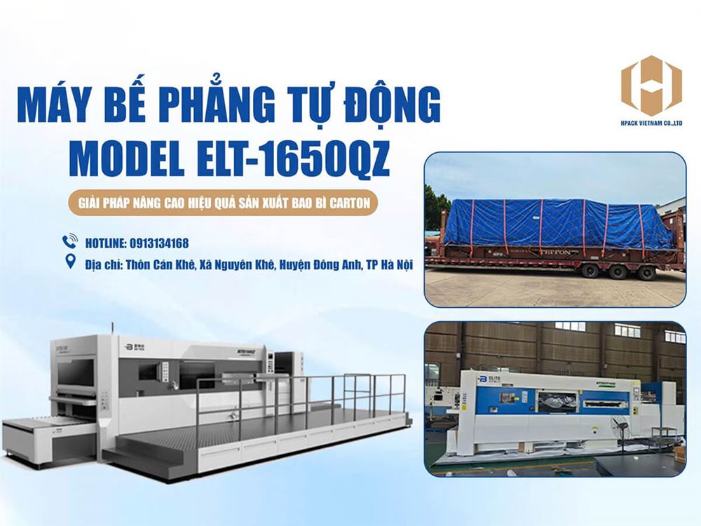 Máy Bế Phẳng Tự Động ELT-1650QZ Giải Pháp Tối Ưu Sản Xuất Carton