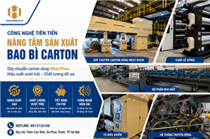 Dây chuyền carton sóng West River – Cuộc cách mạng trong ngành sản xuất bao bì