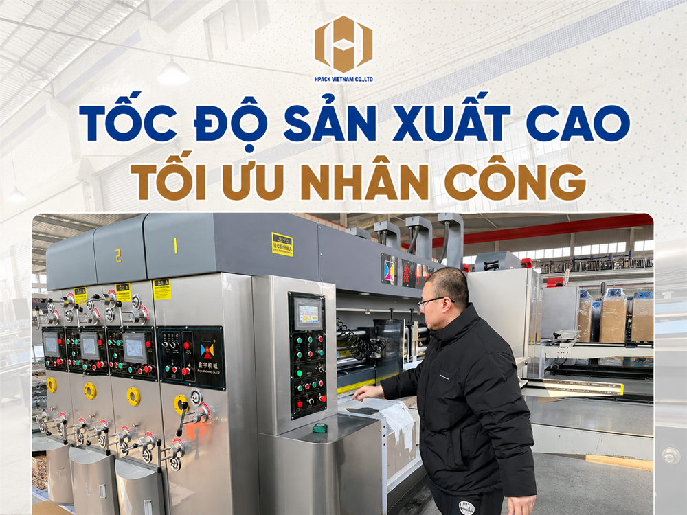 TỐC ĐỘ SẢN XUẤT CAO, TỐI ƯU NHÂN CÔNG : VÌ SAO MÁY IN FLEXCO HPACK ĐƯỢC NHÀ MÁY CARTON LỰA CHỌN?