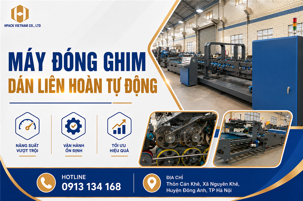 Máy đóng ghim dán liên hoàn tự động nâng tầm hiệu suất sản xuất bao bì hiện đại