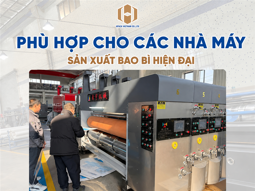 MÁY IN FLEXCO PHÙ HỢP CHO CÁC NHÀ MÁY : GIẢI PHÁP TĂNG TỐC SẢN XUẤT CARTON CÙNG HPACK
