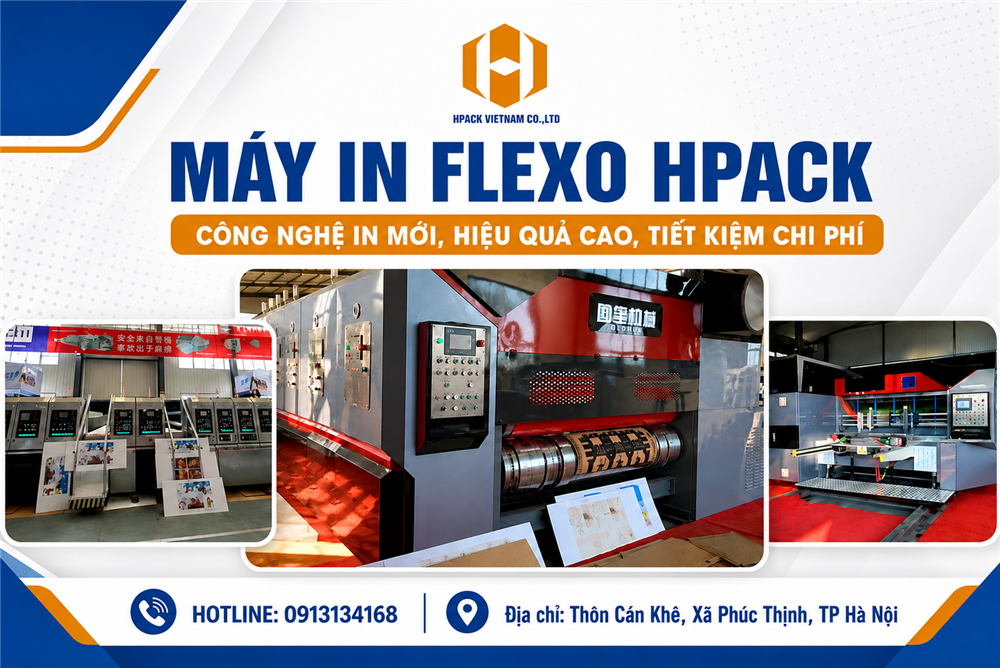 Máy In Flexo HPACK: Giải Pháp Hoàn Hảo Cho Ngành Bao Bì