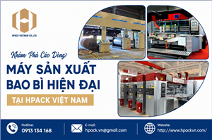 Khám Phá Các Dòng Máy Sản Xuất Bao Bì Hiện Đại Hpack