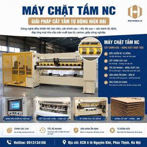 Máy Chặt Tấm NC – Công nghệ cắt chính xác mở ra bước tiến mới cho ngành bao bì hiện đại