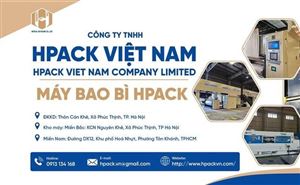 Máy Bao bì HPACK Giải pháp công nghệ đóng gói hiện đại nâng tầm năng lực sản xuất doanh nghiệp
