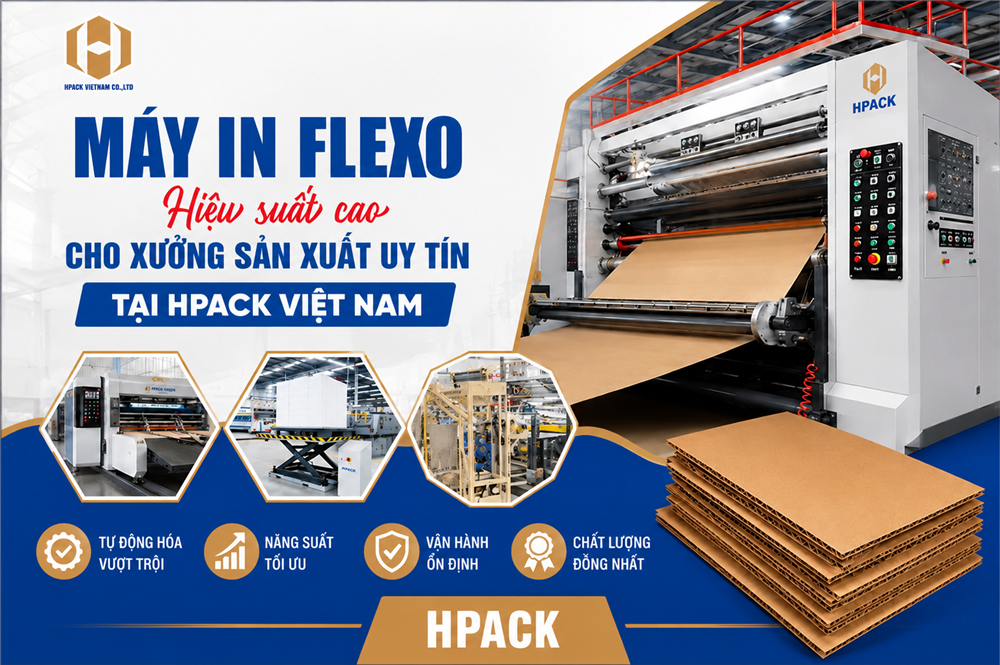 Máy In Flexo HPACK Việt Nam Giải Pháp Cho Xưởng Bao Bì