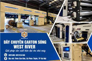Dây Chuyền Carton Sóng West River – Giải Pháp Sản Xuất Hiện Đại Cho Nhà Máy