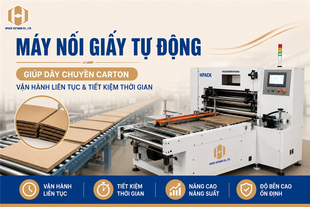 Máy Nối Giấy Tự Động Hpack Cho Dây Chuyền Carton Liên Tục