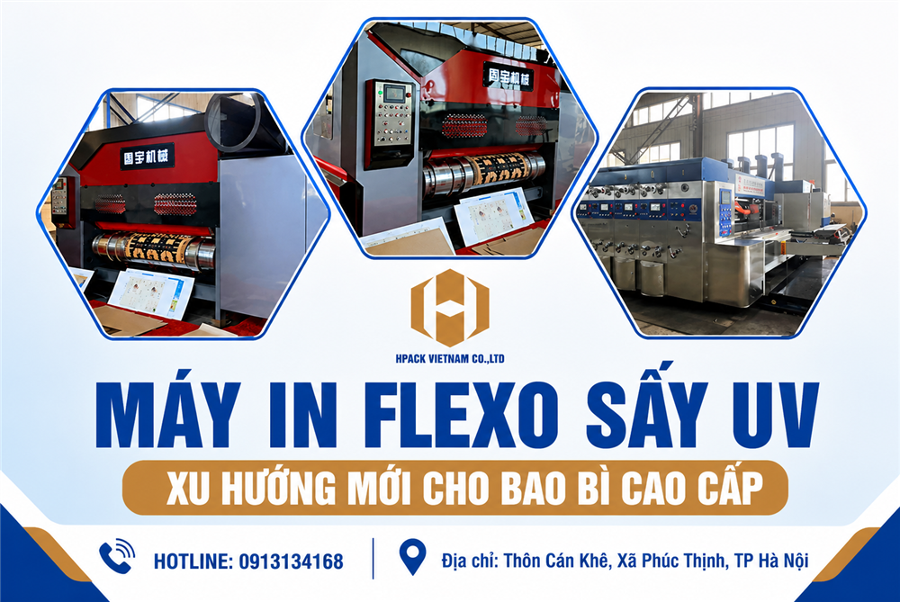 MÁY IN FLEXO SẤY UV: BƯỚC ĐỘT PHÁ TRONG NGÀNH BAO BÌ CAO CẤP