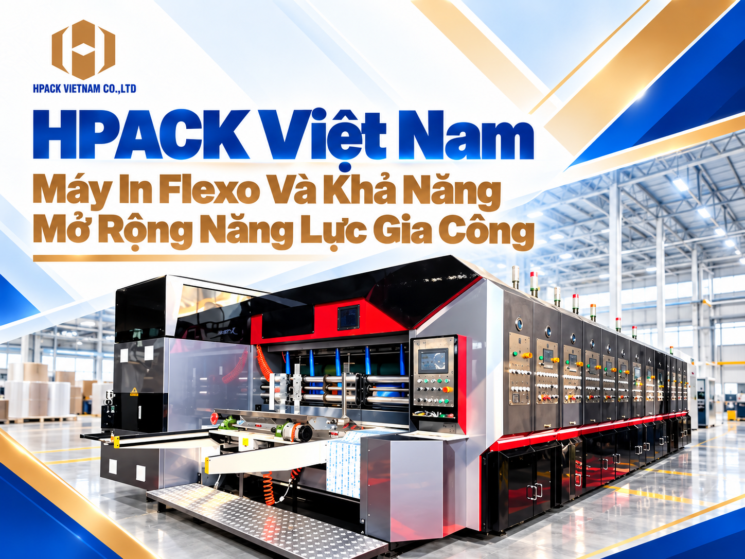 HPACK Việt Nam: Giải Pháp Máy Móc Cho Ngành Bao Bì Carton