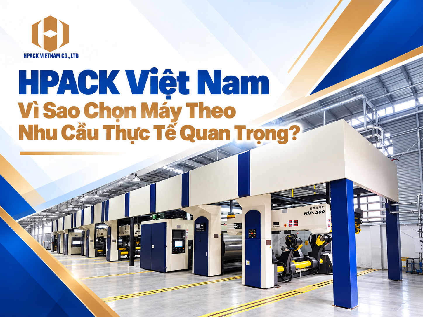 HPACK Việt Nam: Giải Pháp Máy Móc Cho Ngành Bao Bì Carton